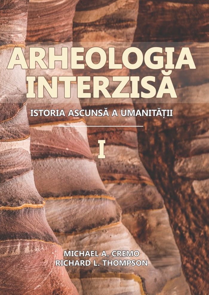 Arheologia Interzisa. Istoria ascunsa a umanitatii, 2 volume
