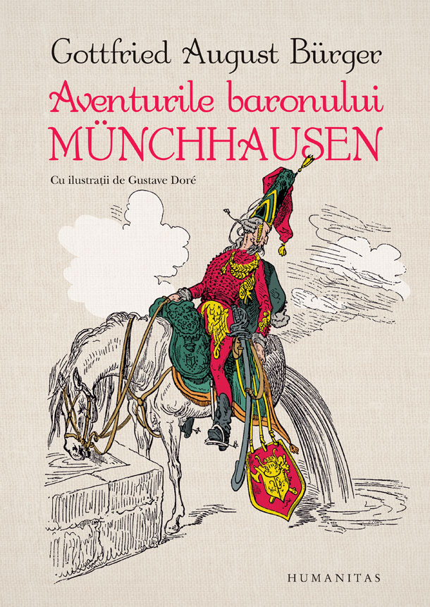 Aventurile baronului Munchhausen. Cu ilustratii de Gustave Dore