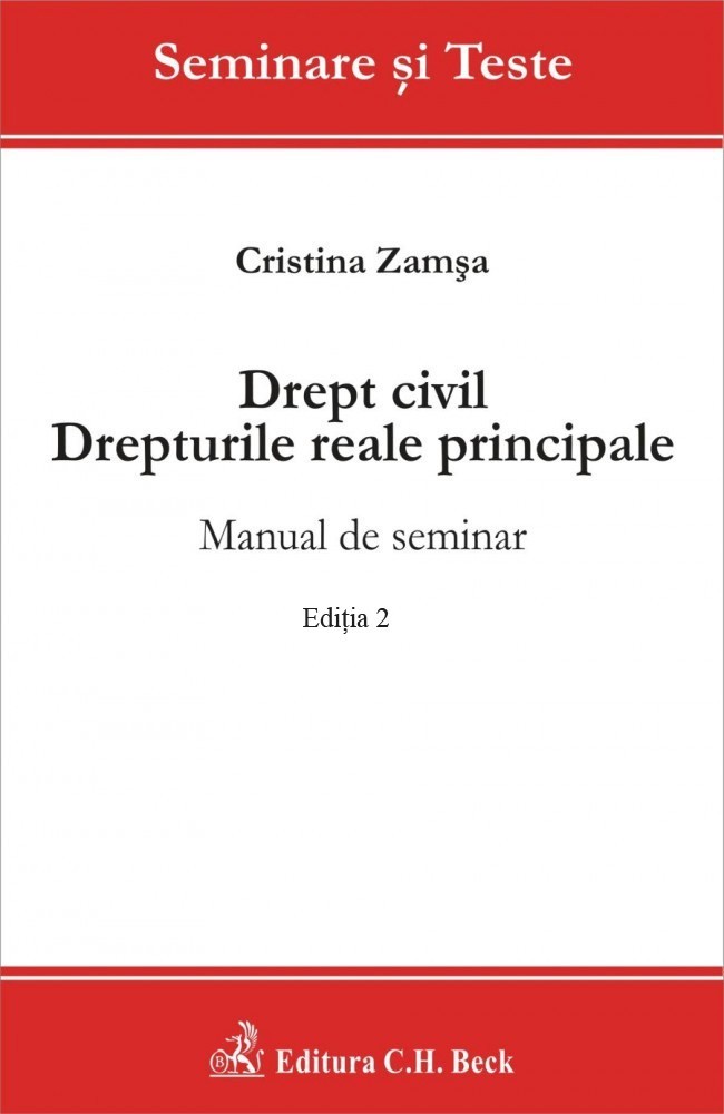 Drept civil. Drepturile reale principale. Manual de seminar. Editia 2