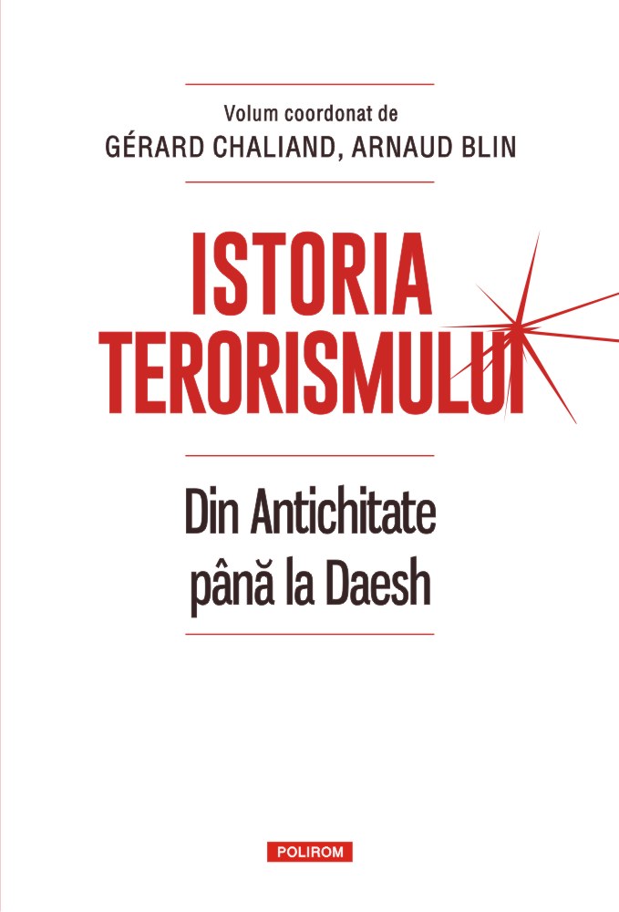 Istoria terorismului. Din Antichitate pina la Daesh