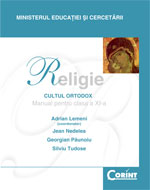 Religie. Cultul ortodox. Manual pentru clasa a XI-a