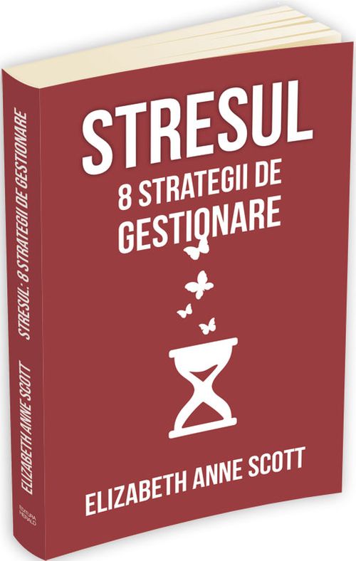 Stresul. 8 strategii de gestionare