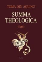 Summa Theologica. Volumul I