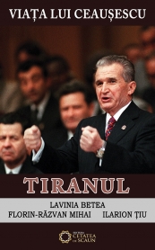 Viata lui Ceausescu. Tiranul