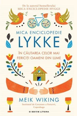 Mica Enciclopedie Lykke. Reteta daneza a fericirii