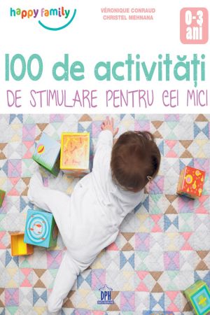 100 de activitati de stimulare pentru cei mici