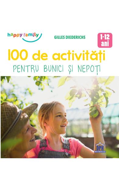 100 de activitati pentru bunici si nepoti