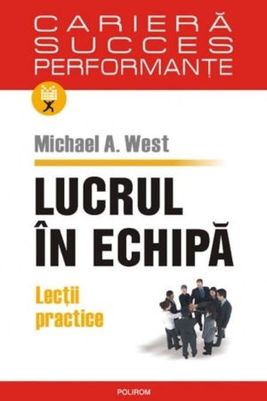 Lucrul in echipa. Lectii practice