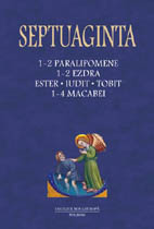 Septuaginta 3. 1-2 Paralipomene, 1-2 Ezdra, Ester, Iudit, Tobit, 1-4 Macabei