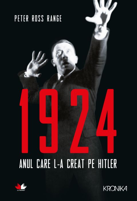 1924. Anul care l-a creat pe Hitler