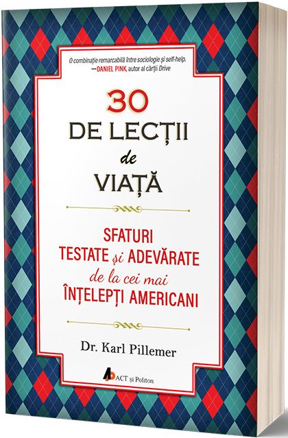 30 de lectii de viata. Sfaturi de la cei mai intelepti americani