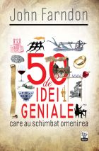 50 de idei geniale care au schimbat omenirea