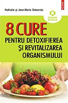 8 cure pentru detoxifierea si revitalizarea organismului