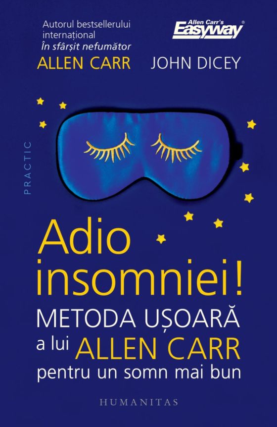 Adio insomniei! Metoda ușoară a lui Allen Carr