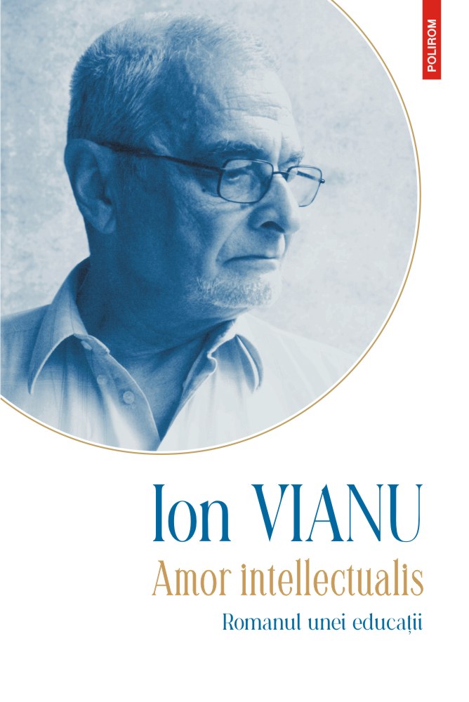 Amor intellectualis. Romanul unei educatii