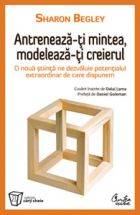 Antreneaza-ti mintea, modeleaza-ti creierul