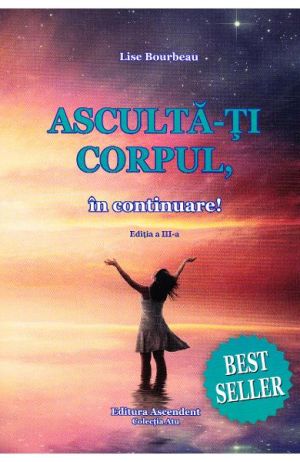 Asculta-ti corpul, in continuare