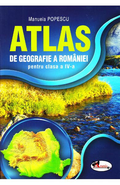 Atlas de geografie a Romaniei, pentru clasa a IV-a