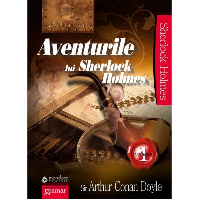 Aventurile lui Sherlock Holmes vol. 1