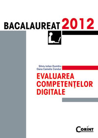 Bac 2012. Evaluarea competentelor digitale