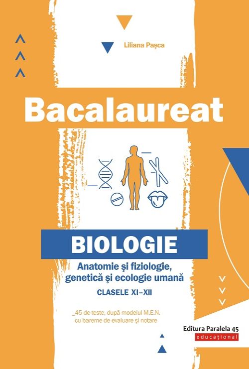 Bacalaureat 2020. Anatomie si fiziologie, genetica si ecologie umana. Clasele XI-XII