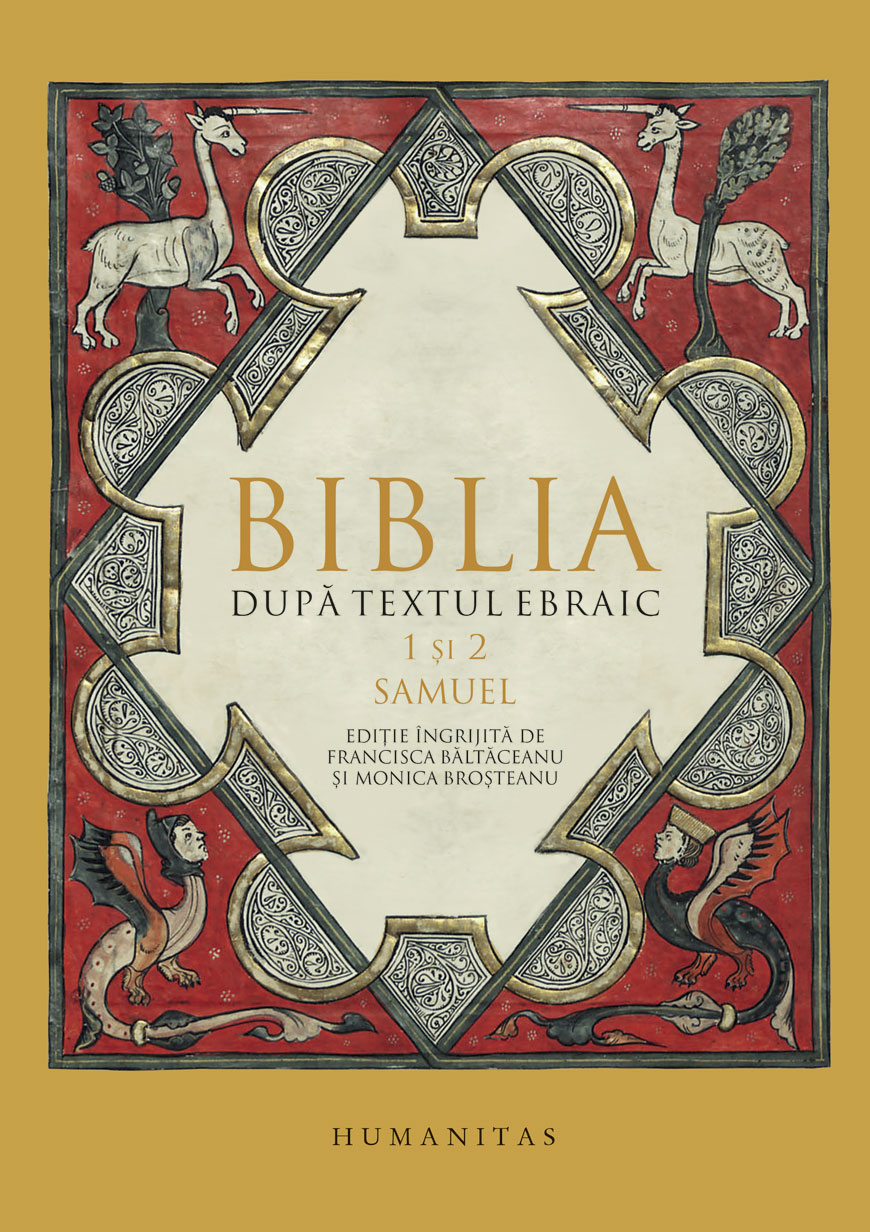 Biblia dupa textul ebraic. 1 şi 2 Samuel