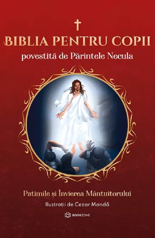 Biblia pentru copii povestita de Parintele Necula Vol. 3