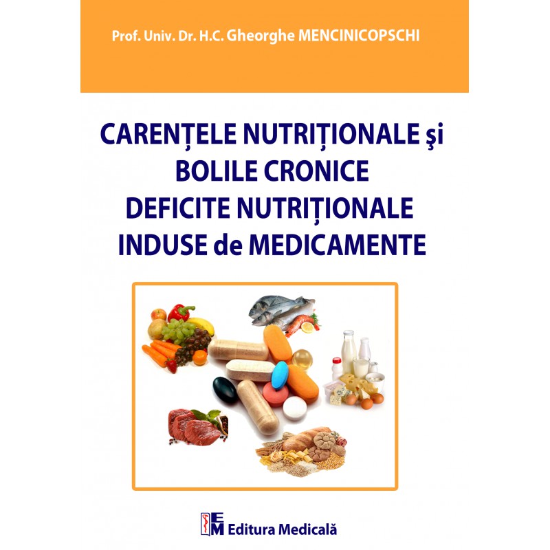 Carentele nutritionale si bolile cronice. Deficite nutritionale induse de medicamente