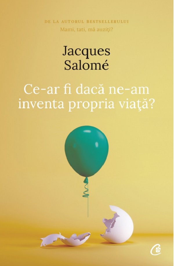 Ce-ar fi daca ne-am inventa propria viata