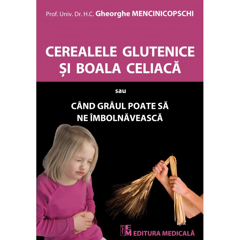 Cerealele glutenice si boala celiaca