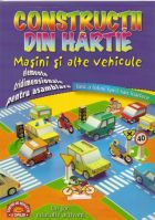 Constructii din hartie. Masini si alte vehicule