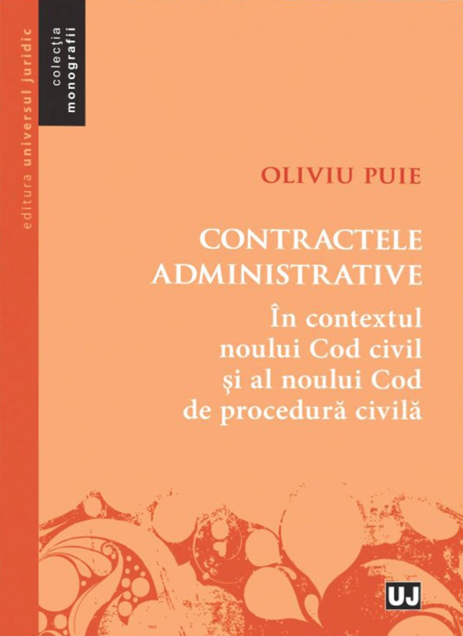 Contractele administrative. In contextul noului Cod civil si al noului Cod de procedura civila