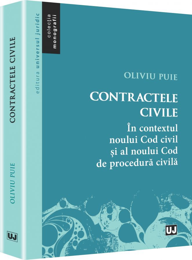 Contractele civile. In contextul noului Cod civil si al noului Cod de procedura civila