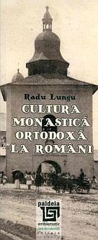 Cultura monastica ortodoxa la romani