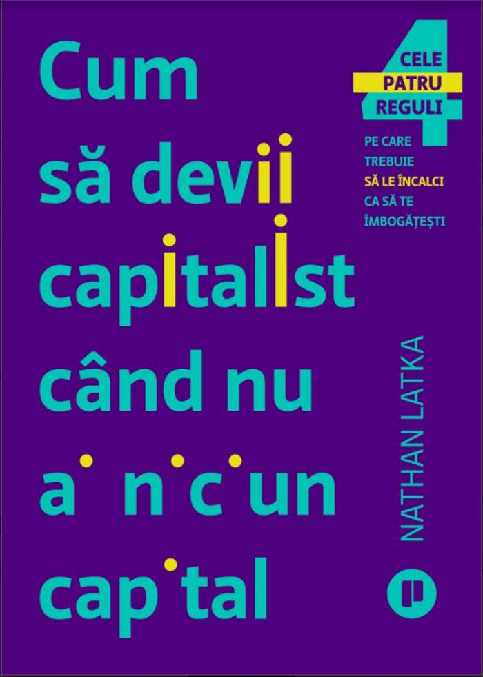 Cum sa devii capitalist cand nu ai niciun capital