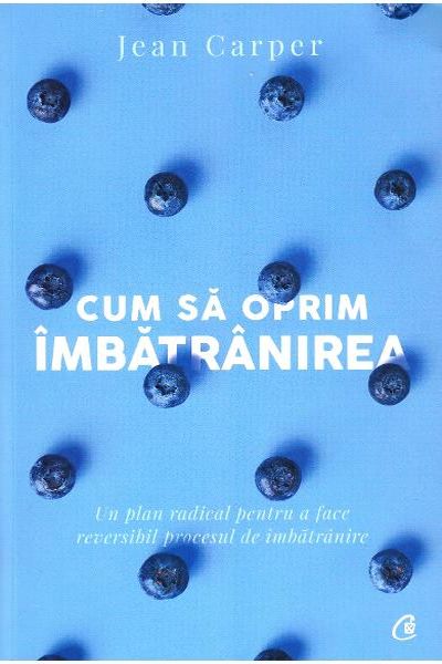 Cum sa oprim imbatranirea