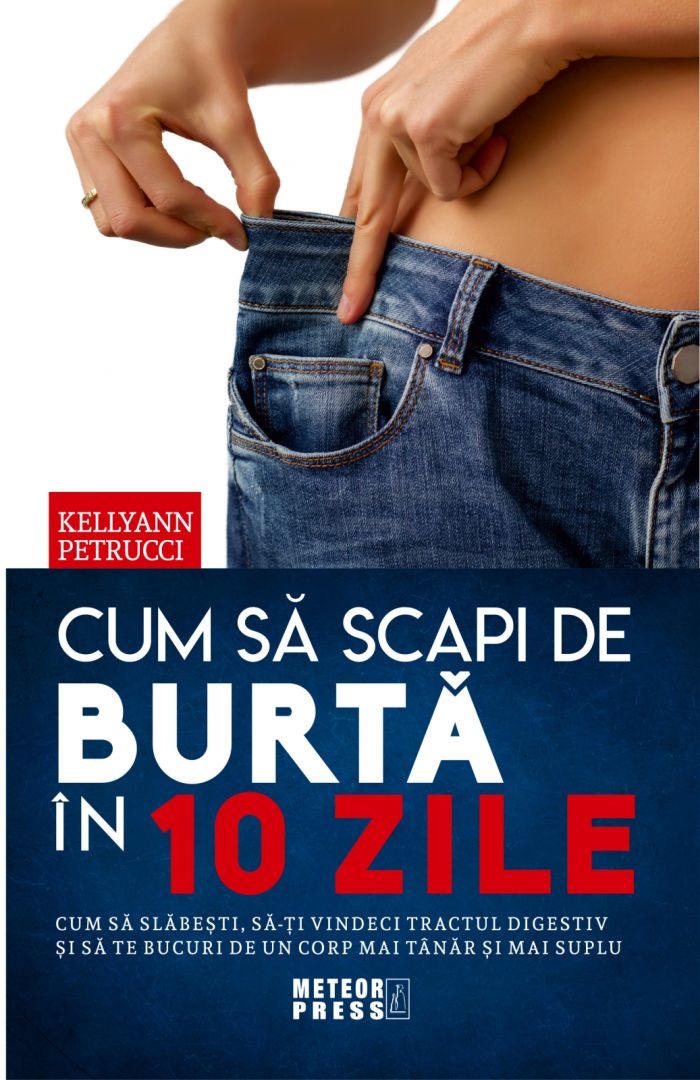 Cum sa scapi de burta in 10 zile