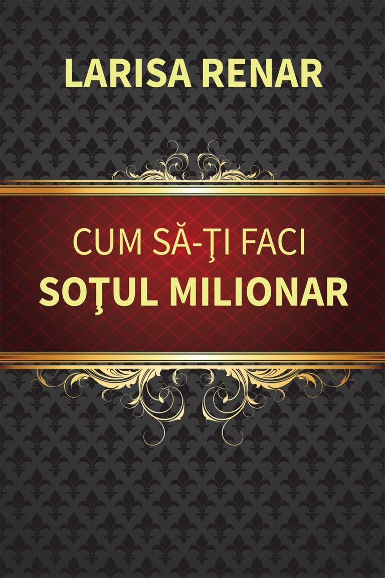 Cum sa-ti faci sotul milionar