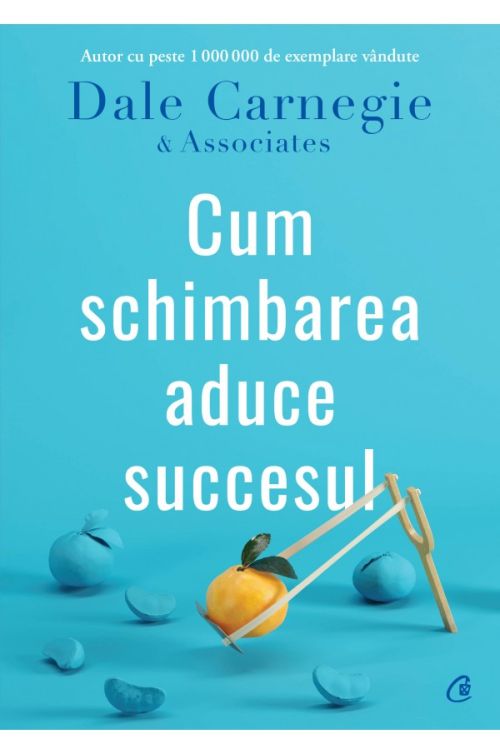 Cum schimbarea aduce succesul