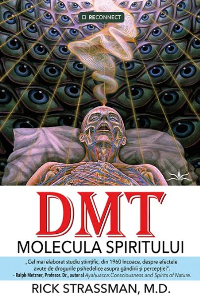 DMT. Molecula spiritului