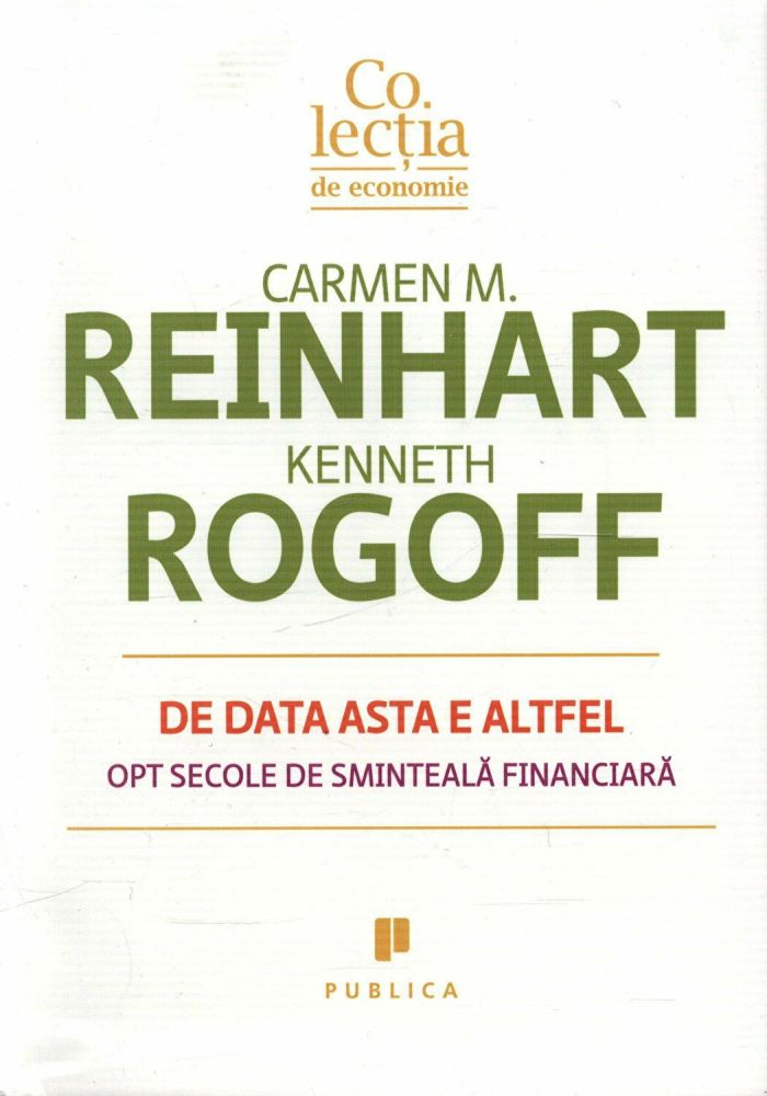 De data asta e altfel. Opt secole de sminteala financiara