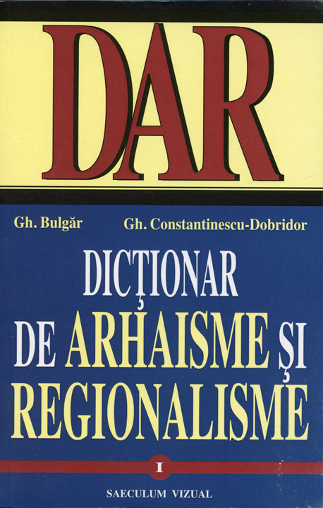 Dictionar de arhaisme si regionalisme