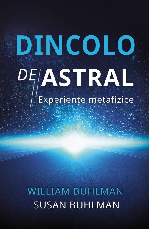 Dincolo de Astral. Experiente metafizice