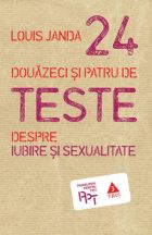 Douazeci si patru de teste despre iubire si sexualitate