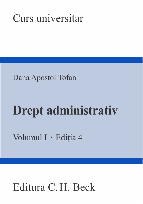 Drept administrativ. Volumul I. Editia 4