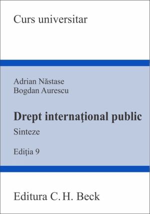 Drept international public. Sinteze. Editia 9