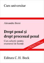 Drept penal si drept procesual penal. Curs pentru examenul de licenta. Editia 2