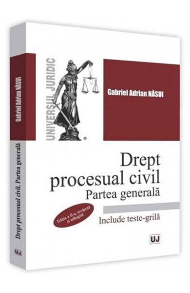 Drept procesual civil. Partea generala ed.2