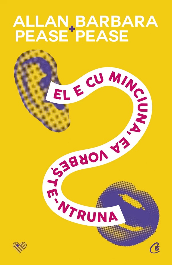 El e cu minciuna, ea vorbeste-ntruna