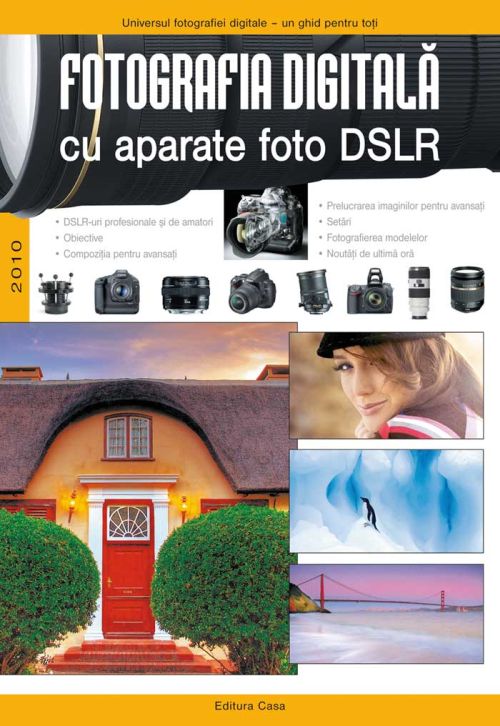 Fotografia digitala cu aparate foto DSLR 